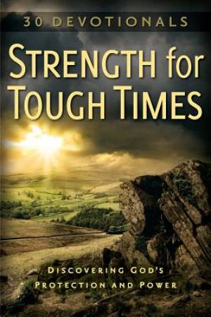 Strength For Tough Times By Freeman-Smith (Hardback) 9781605874555