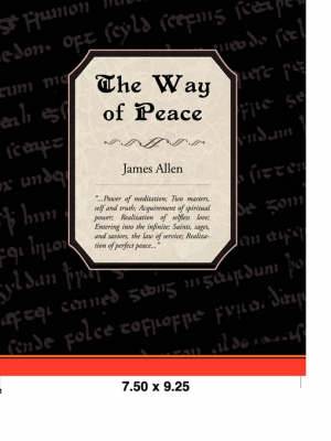 The Way of Peace By James Allen la Trobe University Victoria