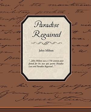 Paradise Regained By John Milton (Paperback) 9781605977584