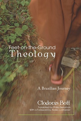 Feet-On-The-Ground Theology By Boff Clodovis Osm (Paperback)