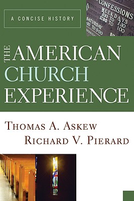 The American Church Experience By Askew Thomas A (Paperback)