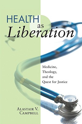 Health as Liberation (Paperback) 9781606080870