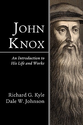 John Knox By Richard G Kyle (Paperback) 9781606080900