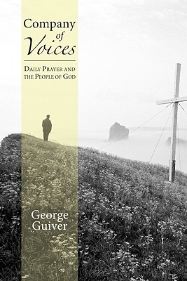 Company of Voices Daily Prayer and the People of God (Paperback)