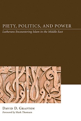 Piety Politics and Power By David D Grafton (Paperback) 9781606081303