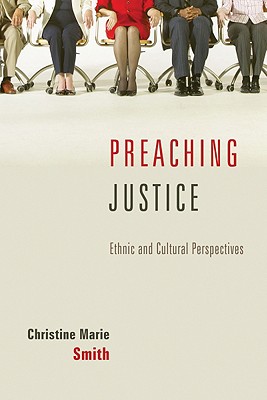 Preaching Justice By Smith Christine Marie (Paperback) 9781606081426