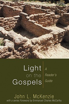 Light on the Gospels A Reader's Guide By John L Mckenzie (Paperback)