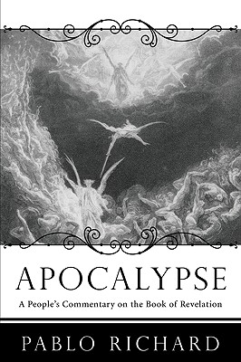 Apocalypse By Pablo Richard (Paperback) 9781606081594