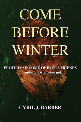 Come Before Winter By Barber Cyril J (Paperback) 9781606081792