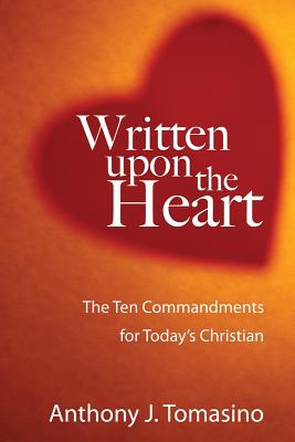 Written Upon the Heart By Tomasino Anthony J (Paperback) 9781606081815