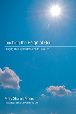 Touching the Reign of God By Moore Mary Sharon Moore (Paperback)