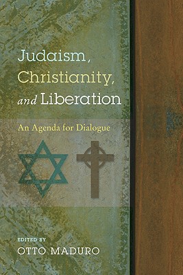 Judaism Christianity and Liberation By Maduro Otto (Paperback)