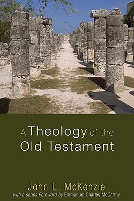 A Theology of the Old Testament By John L Mckenzie (Paperback)