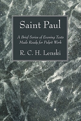 Saint Paul By R C H Lenski (Paperback) 9781606082812