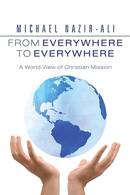 From Everywhere To Everywhere By Michael Nazir-ali (Paperback)