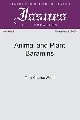 Animal and Plant Baramins By Todd Charles Wood (Paperback)