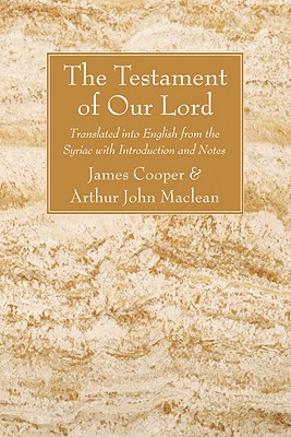 Testament Of Our Lord By James Cooper Arthur John Maclean (Paperback)