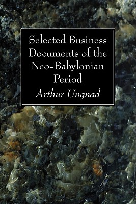 Selected Business Documents Of The Neo-babylonian Period (Paperback)