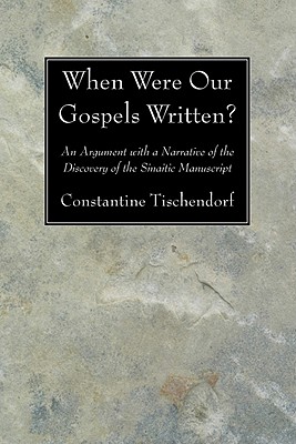 When Were Our Gospels Written By Constantine Tischendorf (Paperback)