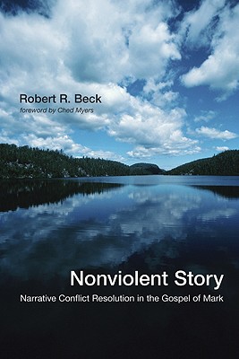 Nonviolent Story Narrative Conflict Resolution in the Gospel of Mark