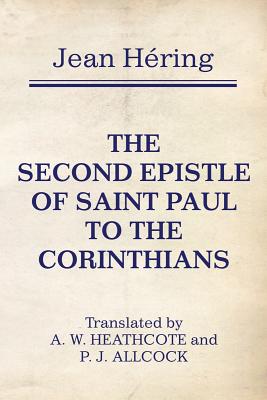 The Second Epistle of Saint Paul to the Corinthians (Paperback)