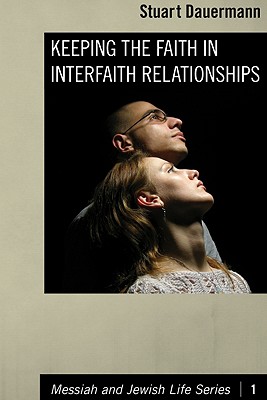 Keeping the Faith in Interfaith Relationships (Paperback)