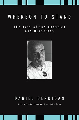 Whereon to Stand By Berrigan Daniel Berrigan (Paperback) 9781606084687