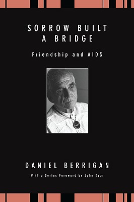 Sorrow Built a Bridge By Berrigan Daniel (Paperback) 9781606084694