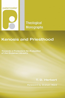 Kenosis and Priesthood By Herbert T D Ward Graham (Paperback)