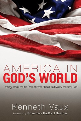 America in God's World By Vaux Kenneth L Vaux (Paperback)