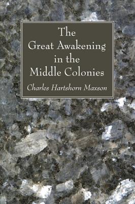 The Great Awakening in the Middle Colonies (Paperback) 9781606085899