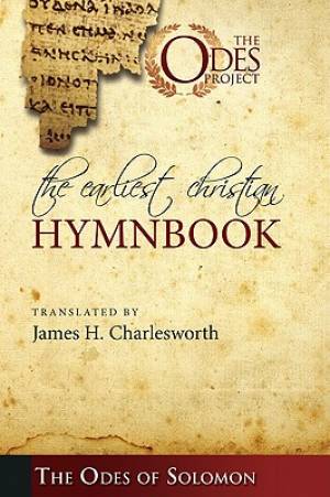 The Earliest Christian Hymnbook By Charlesworth James H (Paperback)