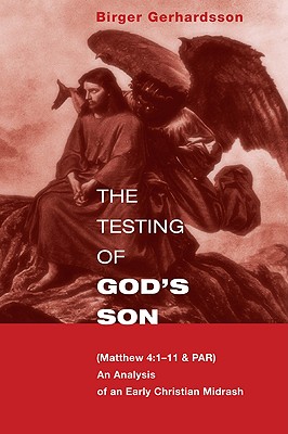 The Testing of God's Son Matt 4 1-11 & Par an Analysis of an Early