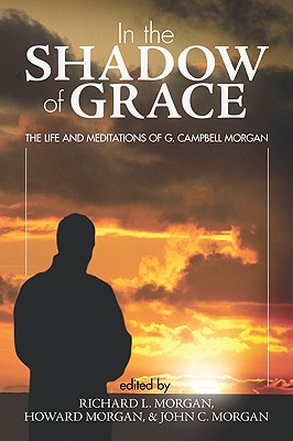 In the Shadow of Grace By Richard L Morgan (Paperback) 9781606087084