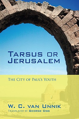 Tarsus or Jerusalem The City of Paul's Youth