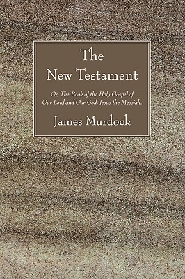 The New Testament By Murdock James Murdock (Paperback) 9781606087589