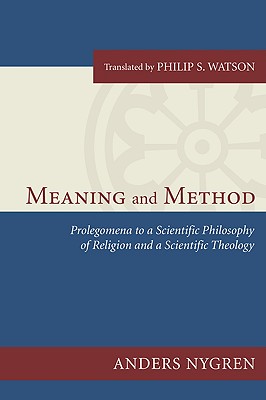 Meaning and Method By Nygren Anders Watson Philip S (Paperback)