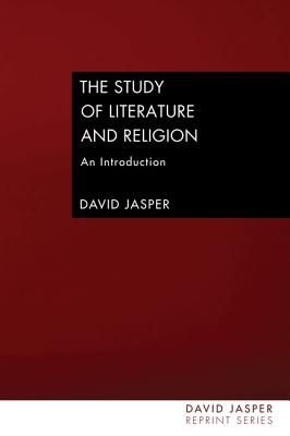 The Study of Literature and Religion By Jasper David (Paperback)