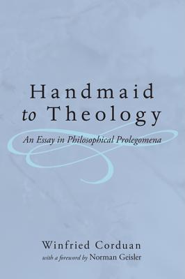 Handmaid to Theology An Essay in Philosophical Prolegomena (Paperback)