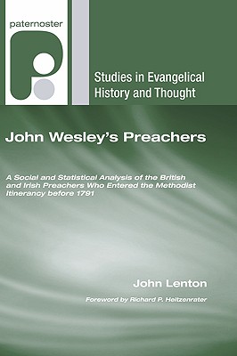 John Wesley's Preachers By Lenton John Heitzenrater Richard P