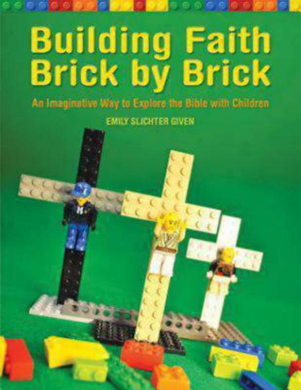 Building Faith Brick By Brick By Emily Slitcher Given (Paperback)