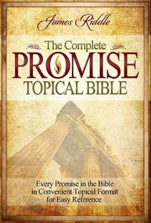 Complete Promise Topical Bible By Riddle James (Hardback)