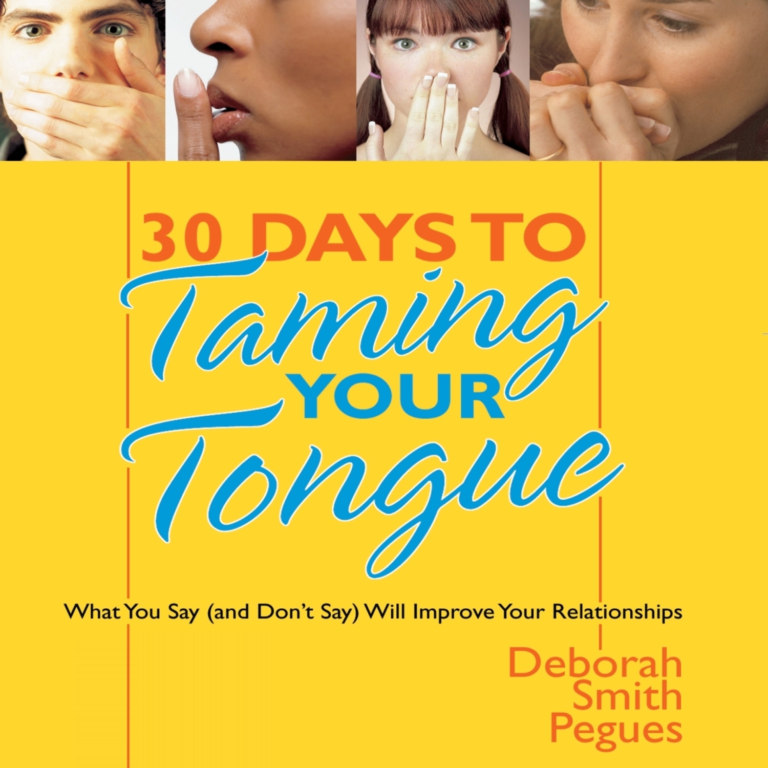 30 Days to Taming Your Tongue