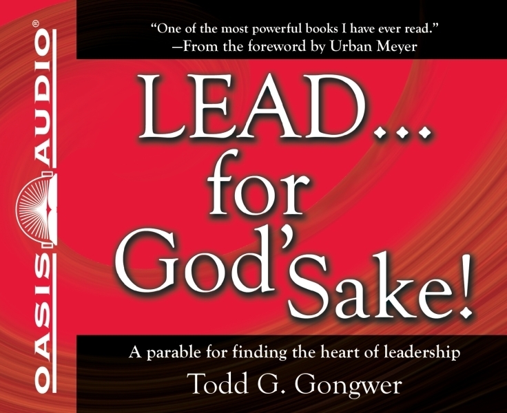 LEAD . . . For God's Sake!