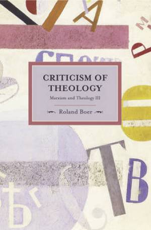 Criticism of Theology By Roland Boer (Paperback) 9781608461974