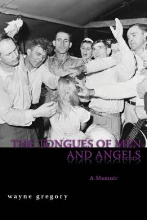 The Tongues of Men and Angels By Wayne Gregory (Paperback)