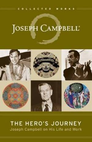 The Hero's Journey By Joseph Campbell (Hardback) 9781608681891