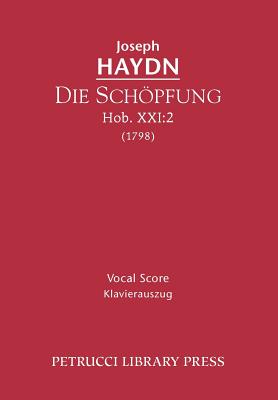 Die Schopfung Hob XXI By Joseph Haydn (Paperback) 9781608740611