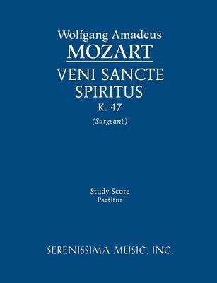 Veni Sancte Spiritus K 47 - Study Score By Wolfgang Amadeus Mozart