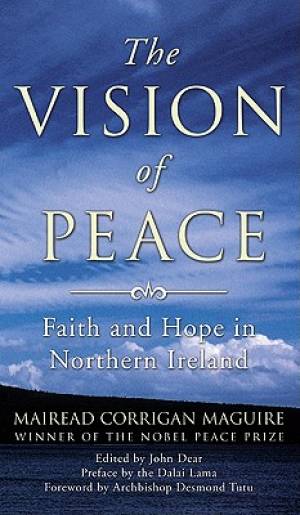 The Vision of Peace By Mairead Corrigan Maguire (Paperback)